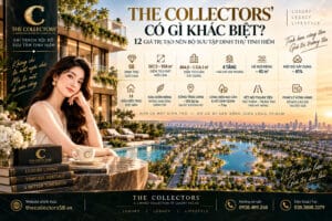 12 Giá Trị Tạo Nên Bộ Sưu Tập Dinh Thự Tinh Hiếm The Collectors'